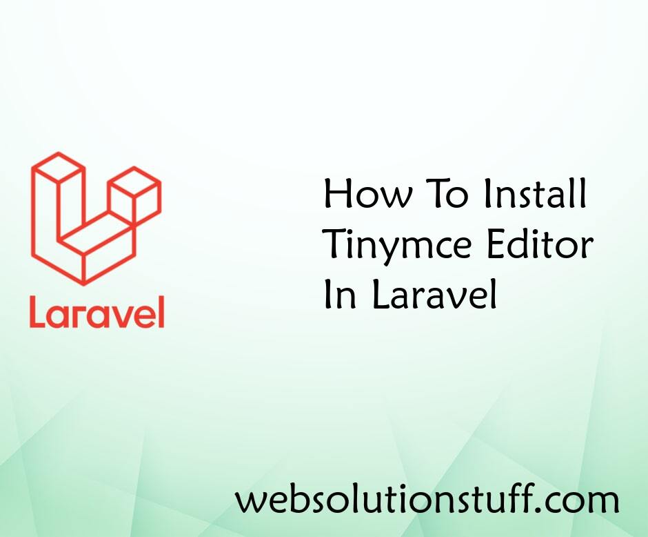 How To Install TinyMCE Editor In Laravel
